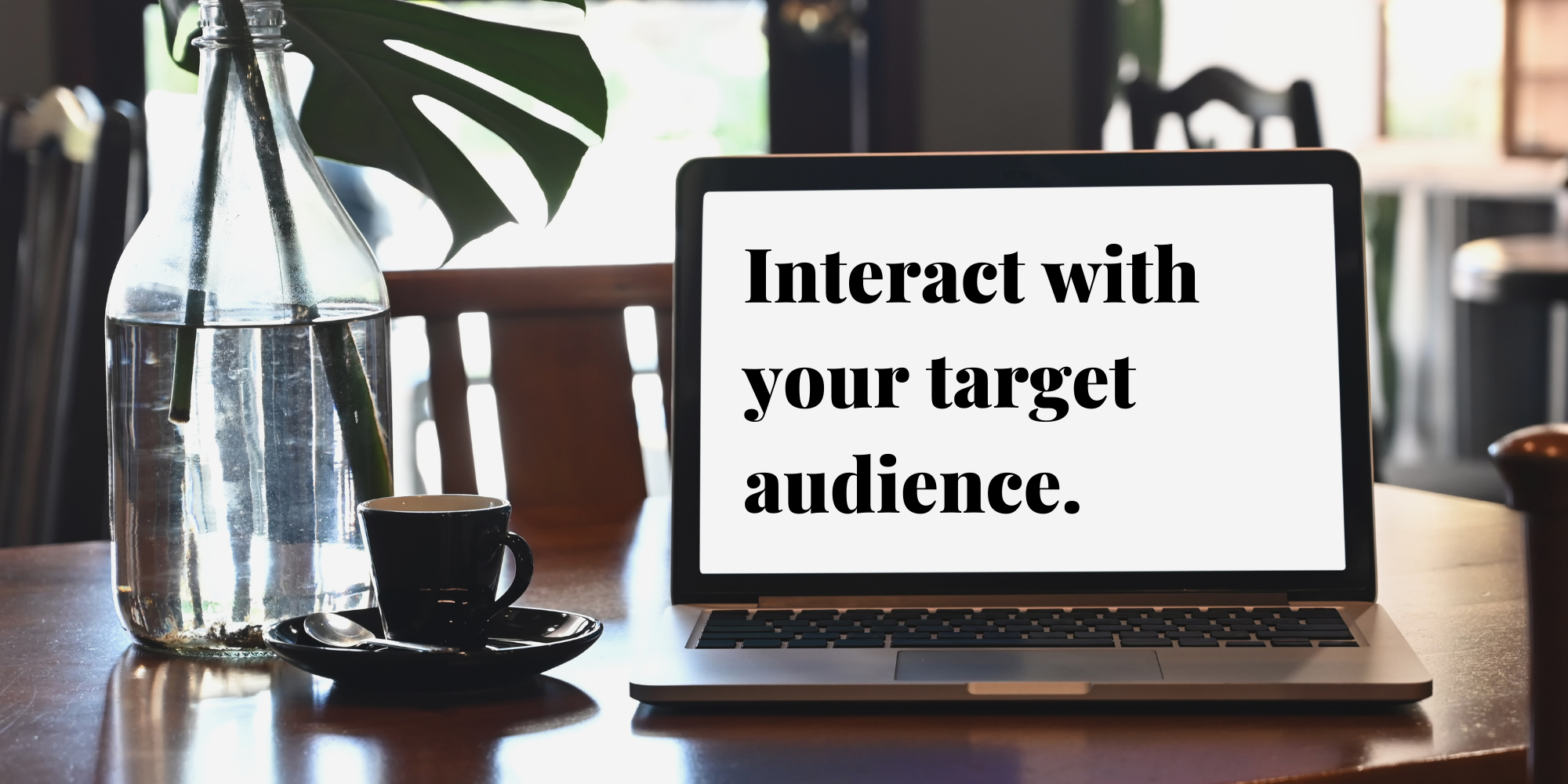 interact with your audience with digital marketing