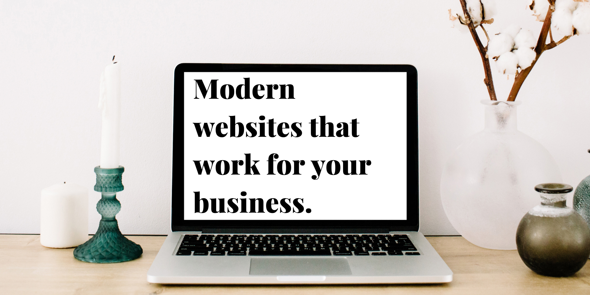 modern websites that work for your business